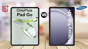 Oneplus Pad Go Vs Galaxy Tab A9 Plus Full Comparison